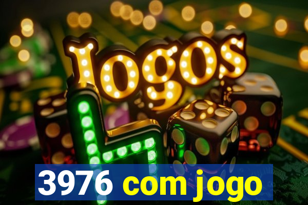 3976 com jogo